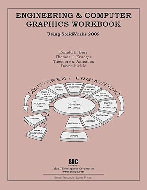 engineering and computer graphics workbook using solidworks 2009 1st edition ronald e barr ,thomas j krueger