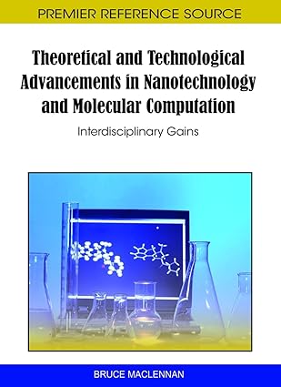 theoretical and technological advancements in nanotechnology and molecular computation interdisciplinary