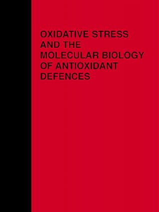 oxidative stress and the molecular biology of antioxidant defenses 1st edition john g scandalios 0879695021,