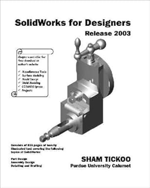 solidworks for designers release 2003 1st edition sham tickoo 0966353757, 978-0966353754