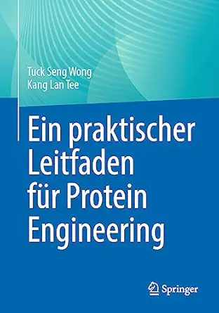 ein praktischer leitfaden fa 1/4r protein engineering 1st edition tuck seng wong ,kang lan tee 3031328256,