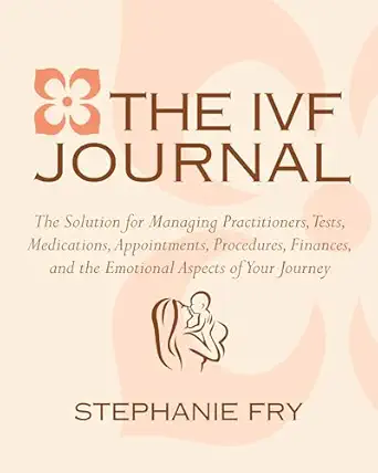 the ivf journal the solution for managing practitioners tests medications appointments procedures finances