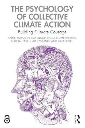 the psychology of collective climate action 1st edition karen hamann ,eva junge ,paula blumenschein ,sophia
