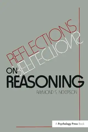 reflections on reasoning 1st edition raymond s nickerson 1138164682, 978-1138164680