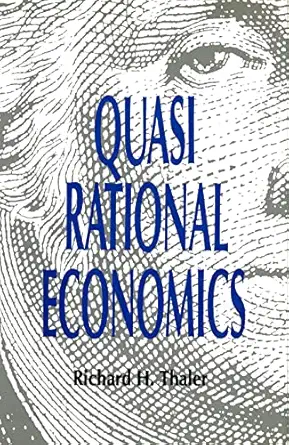 quasi rational economics 1st edition richard h thaler 087154847x, 978-0871548474