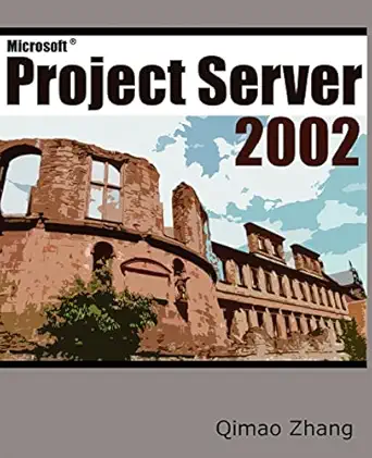 microsofta project server 2002 1st edition qimao zhang 0595240607, 978-0595240609