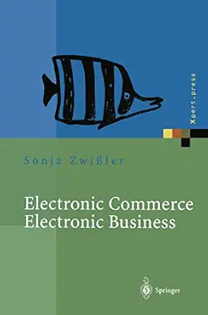 electronic commerce electronic business strategische und operative einordnung techniken und