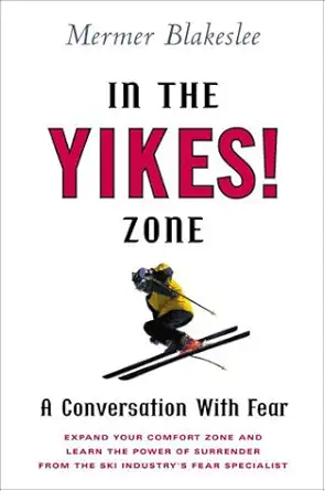 in the yikes zone a conversation with fear 1st edition mermer blakeslee 0525946381, 978-0525946380