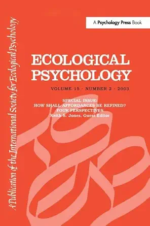 how shall affordances be refined four perspectives a special issue of ecological psychology 1st edition keith