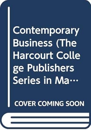 contemporary business 1st edition louis e boone 0030332265, 978-0030332265