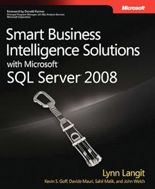 smart business intelligence solutions with microsofta sql servera 2008 1st edition lynn langit ,kevin s goff