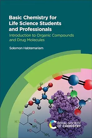 basic chemistry for life science students and professionals introduction to organic compounds and drug