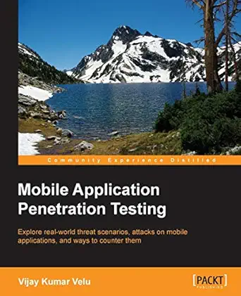 mobile application penetration testing 1st edition vijay kumar velu 1785883372, 978-1785883378