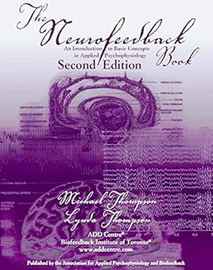 the neurofeedback book an introduction to basic concepts in applied psychophysiology 1st edition michael