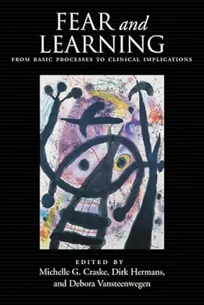fear and learning from basic processes to clinical implications 1st edition department of psychology and