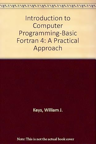 introduction to computer programming basic fortran 4 a practical approach 1st edition william j keys ,thomas