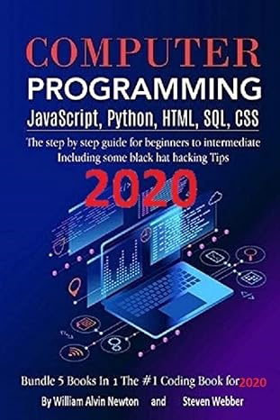 computer programming javascript python html sql css the step by step guide for beginners to intermediate