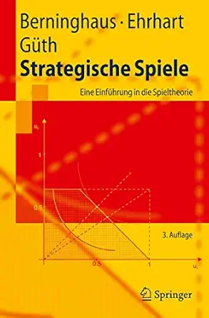 strategische spiele eine einfa 1/4hrung in die spieltheorie 1st edition siegfried berninghaus ,karl martin
