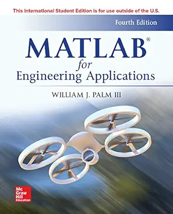 matlab for engineering applications 1st edition william palm iii 126008471x, 978-1260084719