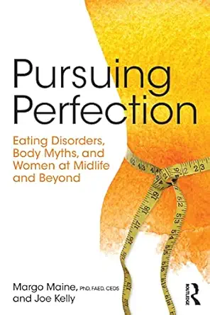 pursuing perfection 1st edition margo maine ,joe kelly 1138890723, 978-1138890725