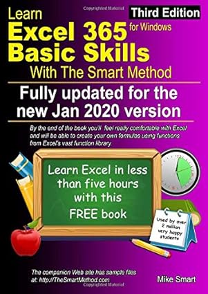 learn excel 365 basic skills with the smart method updated for the jan 2020 semi annual version 1908 1st