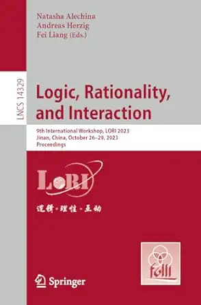 logic rationality and interaction 9th international workshop lori 2023 jinan china october 26a 29 2023