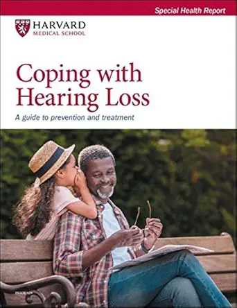coping with hearing loss a guide to prevention and treatment 1st edition david murray vernick m d ,ann