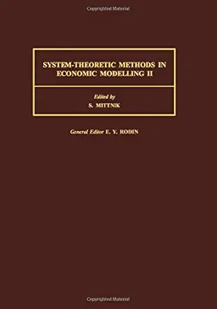 system theoretic methods in economic modelling ii 1st edition s mittnik 008037932x, 978-0080379326