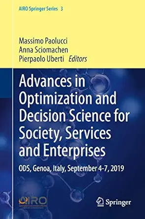 advances in optimization and decision science for society services and enterprises ods genoa italy september