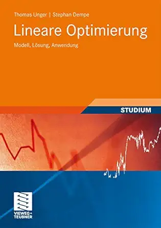 lineare optimierung modell la sung anwendung 1st edition thomas unger ,stephan dempe 3835101390,