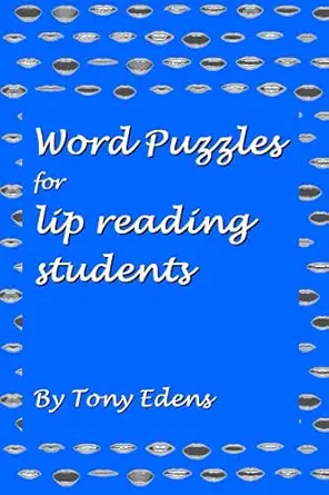 word puzzles for lip reading students 1st edition tony edens 1534801057, 978-1534801059