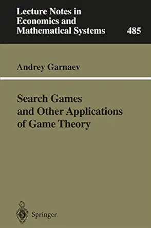 search games and other applications of game theory 1st edition andrey garnaev 3540671951, 978-3540671954