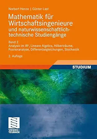 mathematik fa 1/4r wirtschaftsingenieure und naturwissenschaftlich technische studieng e band 2 analysis im