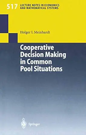 cooperative decision making in common pool situations 1st edition holger i meinhardt 3540432957,