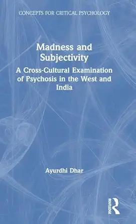 madness and subjectivity 1st edition ayurdhi dhar 0367195690, 978-0367195694