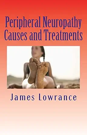 peripheral neuropathy causes and treatments conditions of nerve pain and dysfunction 1st edition james m
