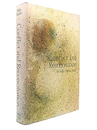 conflict and reconciliation a study in human relations and schizophrenia 1st edition helm stierlin