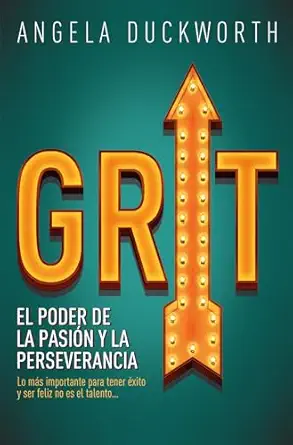 grit el poder de la pasia n y la perseverancia 1st edition angela duckworth ,na ria marta pa c rez