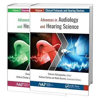 advances in audiology and hearing science volume 1 clinical protocols and hearing devices volume 2