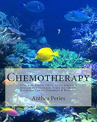 chemotherapy after side effects chart cycle journal and medical appointments diary for chemo oncology cancer