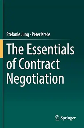 the essentials of contract negotiation 1st edition stefanie jung ,peter krebs 3030128687, 978-3030128685