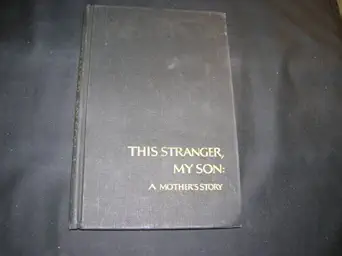 this stranger my son a mothers story 1st edition louise wilson 0399107975, 978-0399107979