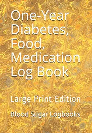 one year diabetes food and medication log book 1st edition blood sugar logbooks 1679422936, 978-1679422935