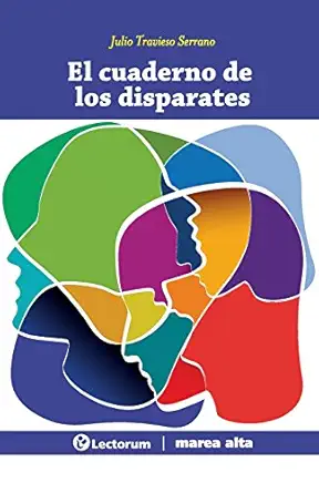 el cuaderno de los disparates 1st edition julio travieso 1976214491, 978-1976214493