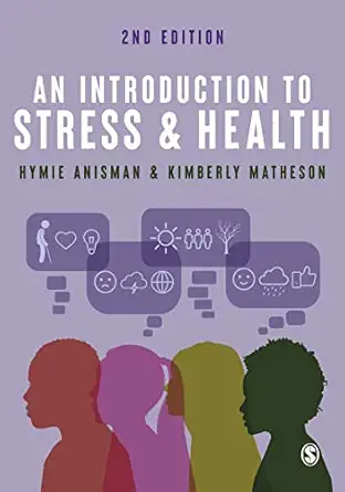 an introduction to stress and health 1st edition hymie anisman ,kimberly matheson 1529778719, 978-1529778717