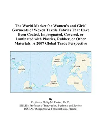 the world market for womena s and girlsa garments of woven textile fabrics that have been coated impregnated
