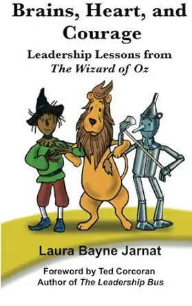 brains heart and courage 1st edition laura bayne jarnat 0985360305, 978-0985360306