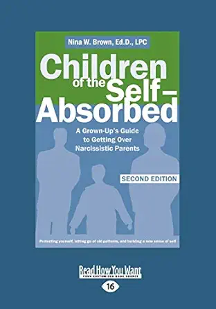 children of the self absorbed 1st edition nina w brown 1458745031, 978-1458745033
