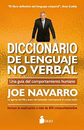 diccionario de lenguaje no verbal una gua a del comportamiento humano 1st edition joe navarro ,jacqueline