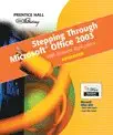 stepping through microsoft office 2003 with business applications advanced 1st edition prentice hall